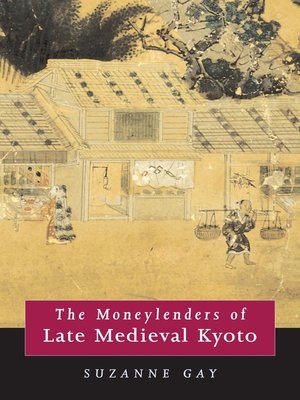 cover image of The Moneylenders of Late Medieval Kyoto